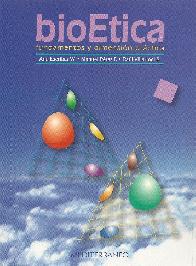 Bio�tica fundamentos y dimensi�n pr�ctica