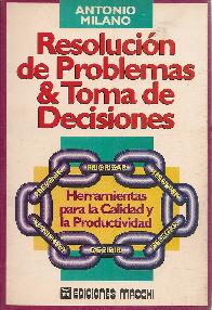 Resolucion de problemas y toma de decisiones