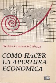Como hacer la apertura econ�mica