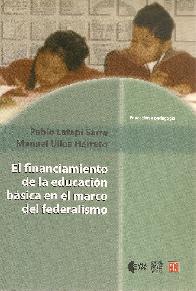 El financiamiento de la educaci�n b�sica en el marco del federalismo
