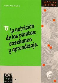 La nutricion de las plantas: ense�anza y aprendizaje