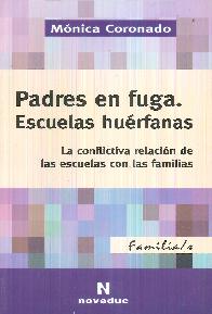 Padres en fuga. Escuelas huerfanas