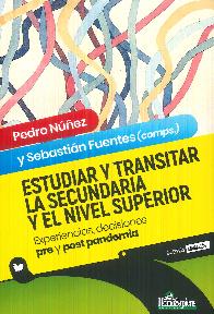 Estudiar y transitar la secundaria y el nivel superior.