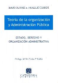 Teora de la organizacin y administracin pblica.