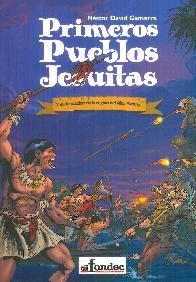 Primeros pueblos jesuitas y su fundaci�n en la regi�n del Alto Paran�