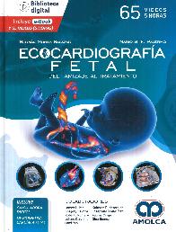 Ecocardiograf�a fetal. Del tamizaje al tratamiento