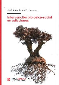 Intervenci�n bio-psico-social en adicciones