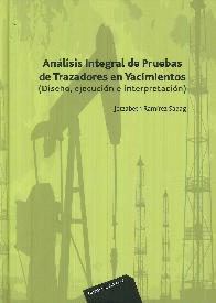 An�lisis integral de pruebas de trazadores en yacimientos
