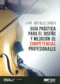 Gu�a practica para el dise�o y medici�n de competencias profesionales