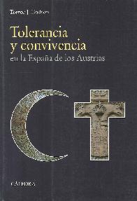Tolerancia y convivencia en la Espaa de los Austrias