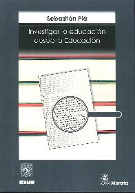 Investigar la educaci�n desde la educaci�n