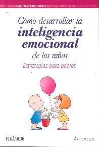 Cmo desarrollar la inteligencia emocional de los nios