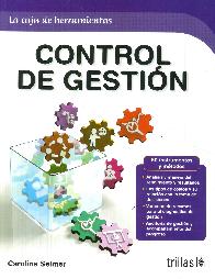 Control de Gestin. 60 instrumentos y mtodos. Anlisis y manejo del rendimiento y resultados.