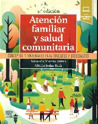 Atenci�n familiar y salud comunitaria. Conceptos y materiales para docentes y estudiantes