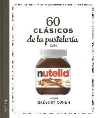 60 clsicos de la pastelera con NUTELLA