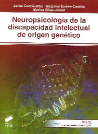 Neuropsicolog�a de la discapacidad intelectual de origen gen�tico
