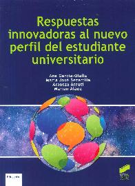 Respuestas innovadoras al nuevo perfil del estudiante universitario