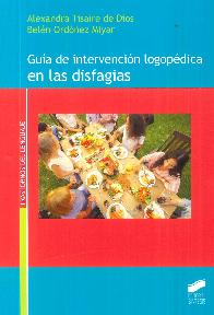 Gu�a de intervenci�n logop�dica en las disfagias
