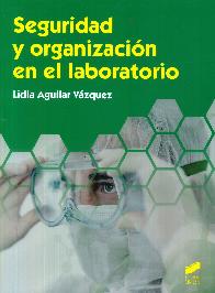 Seguridad y organizaci�n en el laboratorio