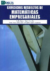 Ejercicios resueltos de matemticas empresariales