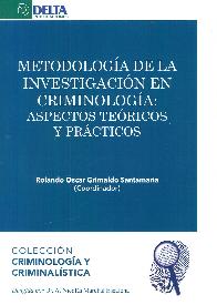 Metodolog�a de la investigaci�n en criminolog�a