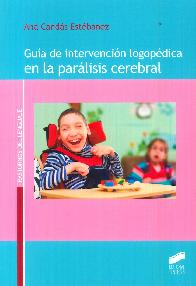 Guia de intervencion logopedica en la paralisis cerebral