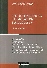 �Independencia Judicial en Paraguay?