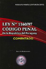 C�digo Penal de la Rep�blica del Paraguay Ley N� 1160/97