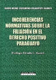 Incoherencias normativas sobre la filiaci�n en el derecho positivo paraguayo