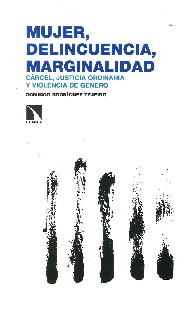 Mujer, delincuencia, marginalidad