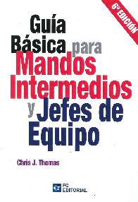 Gu�a b�sica para mandos intermedios y jefes de equipo