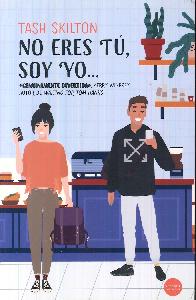 No eres t�, soy yo