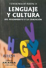 Lenguaje y cultura del pensamiento a la educaci�n