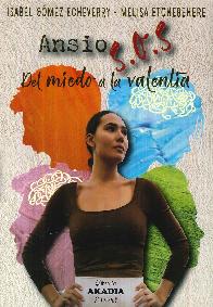 Ansio S.O.S Del miedo a la valent�a