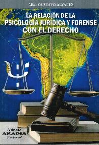 La relaci�n de la psicolog�a jur�dica y forense con el derecho