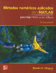 Mtodos numricos aplicados con MATLAB para ingenieros y cientficos