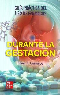 Gu�a pr�ctica del uso de f�rmacos durante la gestaci�n