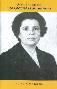 Semblanzas de Sor Graciela Estigarribia