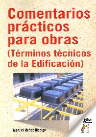 Comentarios prcticos para obras (Trminos tcnicos de la edificacin)