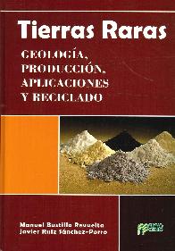 Tierras Raras: Geologa, produccin, aplicaciones y reciclado