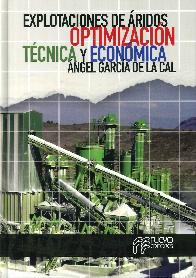 Explotaciones de �ridos. Optimizaci�n, t�cnica y econ�mica