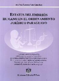 Estatus del Embrin Humano en el Ordenamiento Jurdico Paraguayo
