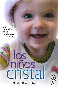 Los nios de cristal, una generacion de luz para iluminar la nueva tierra