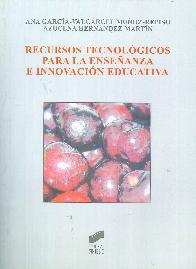 Recursos tecnolgicos para la enseanza e innovacin educativa