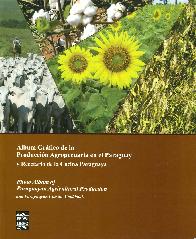 lbum grfico de la produccin agropecuaria en el Paraguay y recetario de la cocina paraguaya