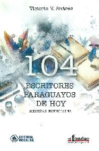 104 Escritores Paraguayos Hoy