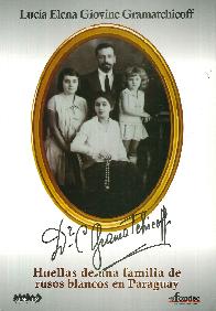 Huellas de una familia de rusos blancos en Paraguay