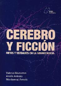 Cerebro y ficcin. Mitos y verdades en la neurociencia