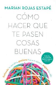 Como hacer que te pasen cosas buenas