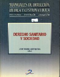 Manuales de Direccin Mdica y Gestin Clnica Derecho Sanitario y Sociedad